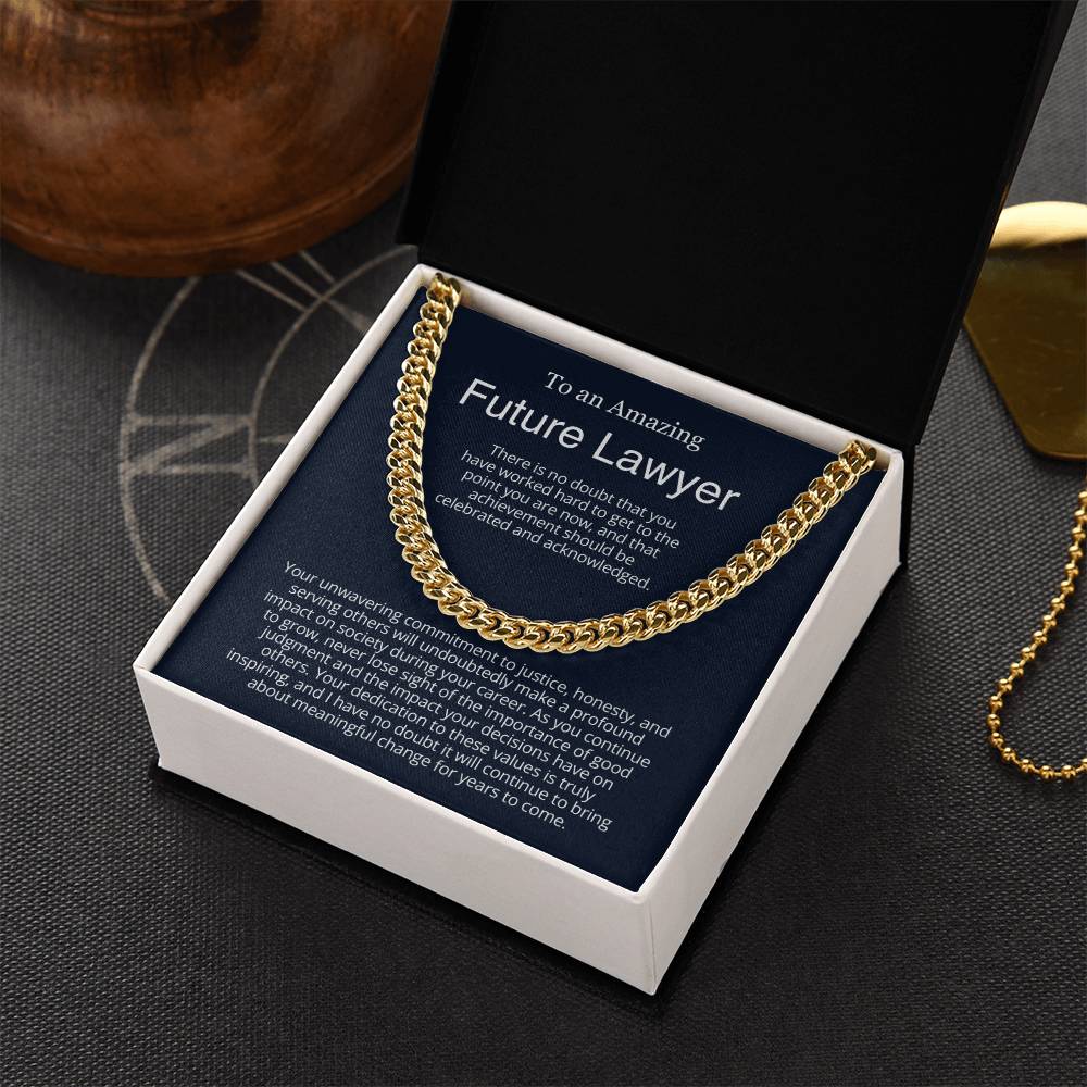 To An Amazing Future Lawyer  - Graduation Gift for Him - Cuban Link Chain