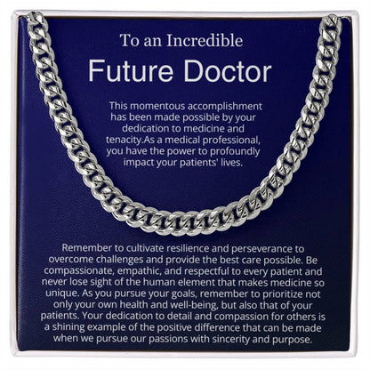 To an Incredible Future Doctor - Graduation Gift for Him - Cuban Link Chain