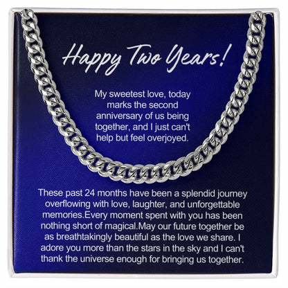 Happy 2 Years Anniversary Gift for Him - Cuban Link Chain -  I can't thank the universe enough for bringing us together!