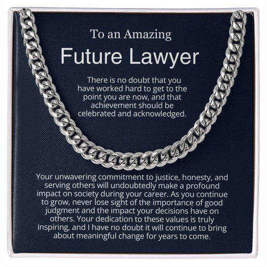 To An Amazing Future Lawyer  - Graduation Gift for Him - Cuban Link Chain