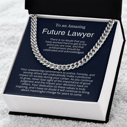 To An Amazing Future Lawyer  - Graduation Gift for Him - Cuban Link Chain