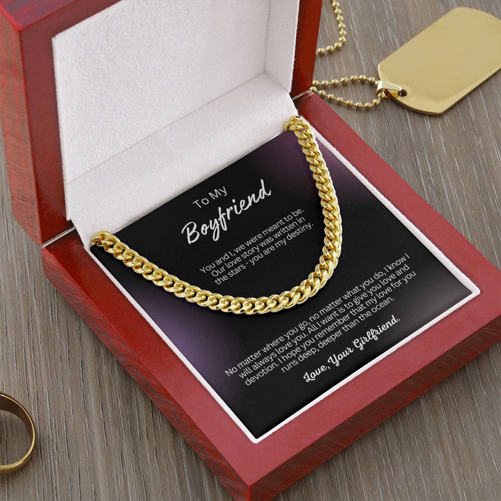 To My Boyfriend - Cuban Link Chain Necklace Gift - You and I, we were meant to be!
