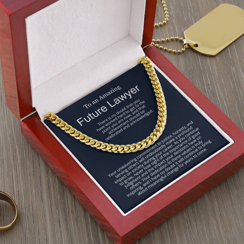 To An Amazing Future Lawyer  - Graduation Gift for Him - Cuban Link Chain