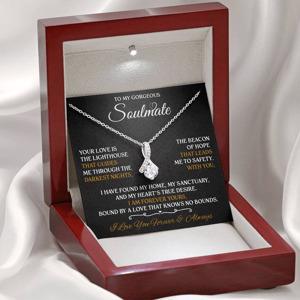 To My Gorgeous Soulmate -  Romantic Gift for Her - Love Your Forever & Always!