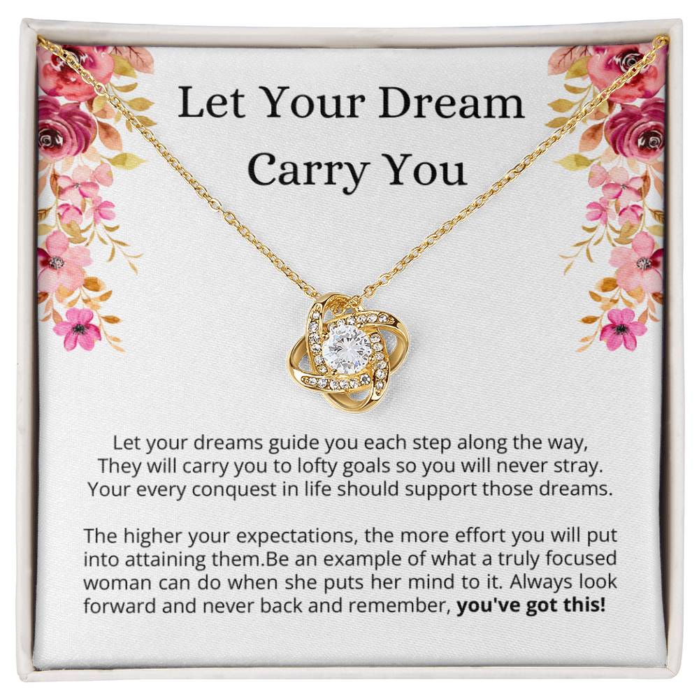 Encouragement Gift for Her -  Let Your Dream Carry You, YOU'VE GOT THIS!