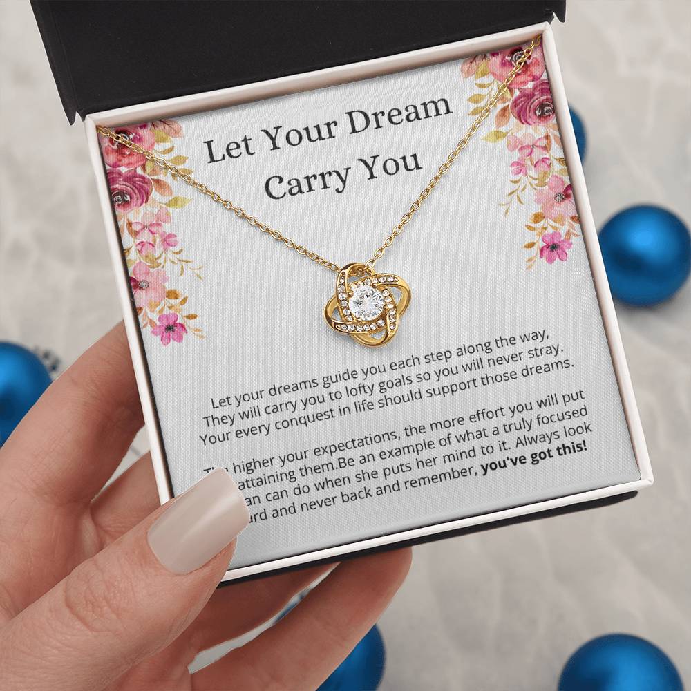 Encouragement Gift for Her -  Let Your Dream Carry You, YOU'VE GOT THIS!