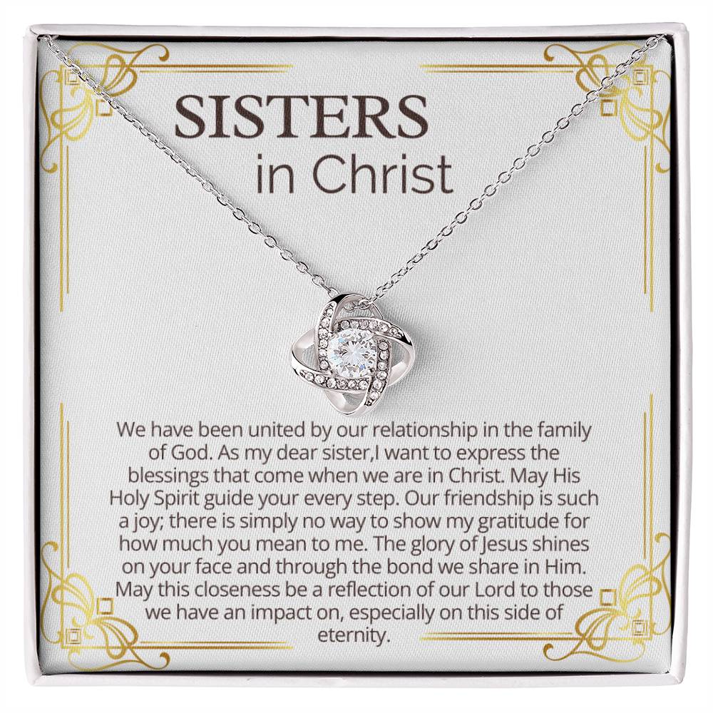 Sisters in Christ - As my dear sister, I want to express the blessings that come when we are in Christ!
