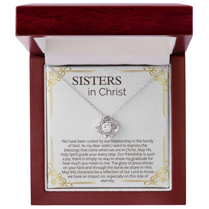 Sisters in Christ - As my dear sister, I want to express the blessings that come when we are in Christ!