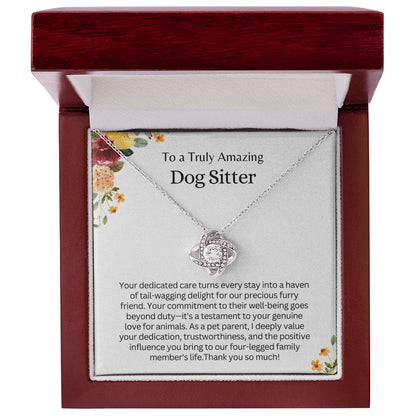 Gift for an amazing Dog Sitter - As a pet parent,I deeply value your dedication as a pet parent