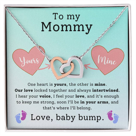 To My Mommy: Sent with Love from Baby Bump - One heart is yours, the other is mine