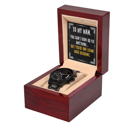 To My man - Funny Gift for Husband - Black Chronograph Watch