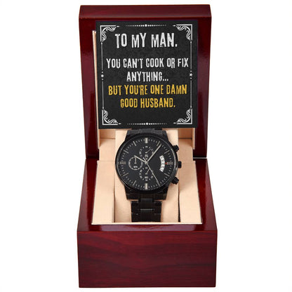 To My man - Funny Gift for Husband - Black Chronograph Watch