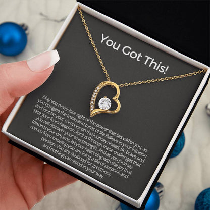 YOU GOT THIS - Encouragement Gift for Her - May you never lose sight of the power that lies within you!